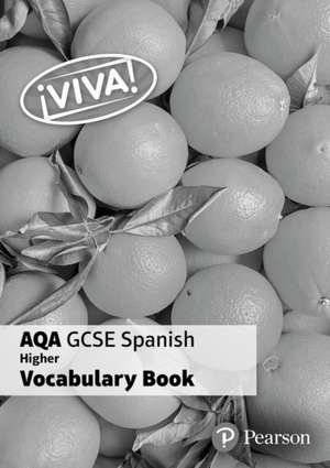 Viva! AQA GCSE Spanish Higher Vocab Book (pack of 8) de Penny Fisher