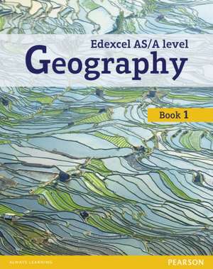 Edexcel GCE Geography AS Level Student Book and eBook de Daniel Mace