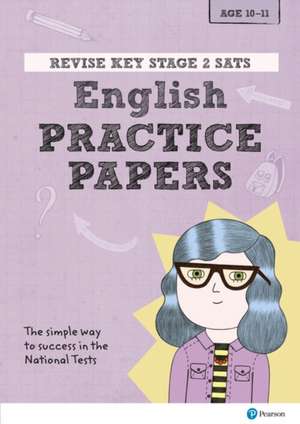 Pearson REVISE Key Stage 2 SATs English Revision Practice Papers - for 2025 and 2026 exams de Catherine Baker