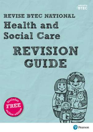 REVISE BTEC National Health and Social Care Revision Guide de Brenda Baker