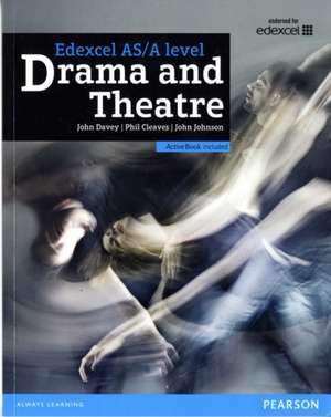 Edexcel A level Drama and Theatre Student Book and ActiveBook de John Davey