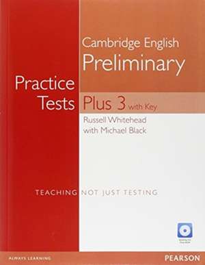 Practice Tests Plus PET 3 with Key and Multi-ROM/Audio CD Pack de Russell Whitehead