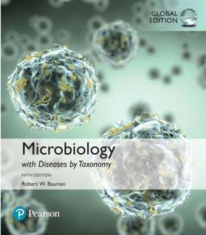 Bauman, R: Microbiology with Diseases by Taxonomy with Physi de Robert Bauman