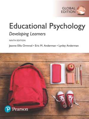 Educational Psychology: Developing Learners plus MyEducationalLab with Pearson eText, Global Edition de Jeanne Ellis Ormrod