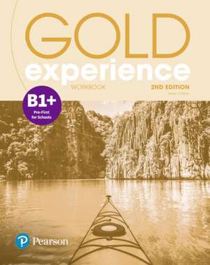 Chilton, H: Gold Experience 2nd Edition B1+ Workbook de Helen Chilton