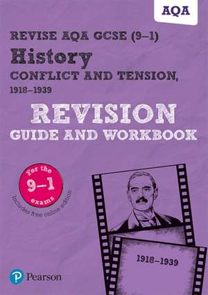 Pearson REVISE AQA GCSE (9-1) History Conflict and tension, 1918-1939 Revision Guide and Workbook: For 2024 and 2025 assessments and exams - incl. free online edition (REVISE AQA GCSE History 2016) de Sally Clifford