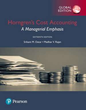 Datar, S: Horngren's Cost Accounting plus Pearson MyLab Acco de Madhav Rajan