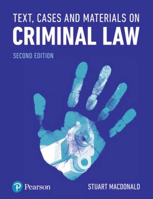 Text, Cases and Materials on Criminal Law de Stuart Macdonald