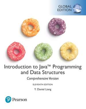 Introduction to Java Programming and Data Structures, Comprehensive Version, Global Edition de Y. Liang