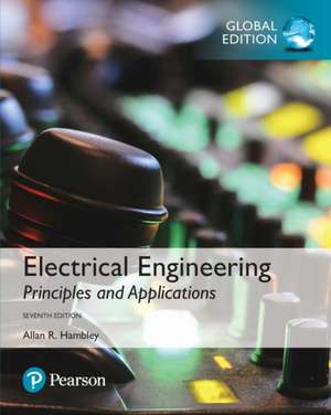 Electrical Engineering: Principles & Applications, Global Edition de Allan Hambley