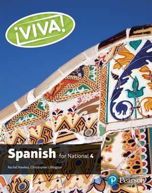 Viva for National 4 Spanish Student Book de Christopher Lillington