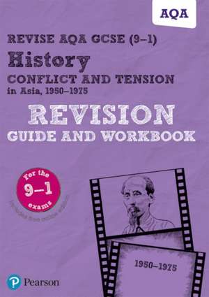 Pearson REVISE AQA GCSE History Conflict and tension in Asia, 1950-1975 Revision Guide and Workbook incl. online revision and quizzes - for 2025 and 2026 exams de Rob Bircher