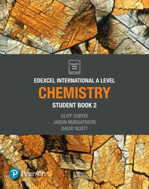 Pearson Edexcel International A Level Chemistry Student Book de Cliff Curtis