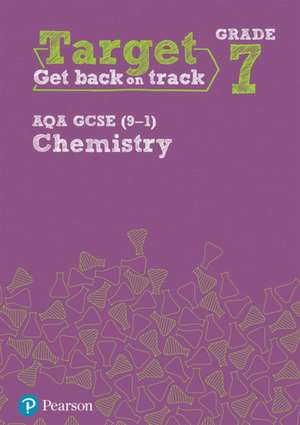 Target Grade 7 AQA GCSE (9-1) Chemistry Intervention Workbook