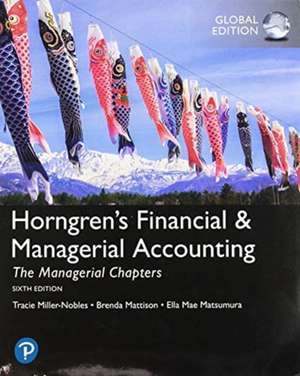 Horngren's Financial & Managerial Accounting, The Managerial Chapters plus Pearson MyLab Accounting with Pearson eText, Global Edition de Tracie L. Miller-Nobles