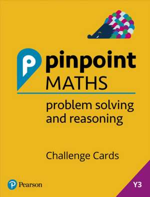 Pinpoint Maths Year 3 Problem Solving and Reasoning Challenge Cards de Jon Kurta