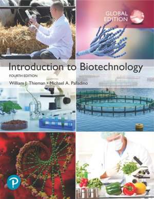 Thieman, W: Introduction to Biotechnology, Global Edition de Michael Palladino