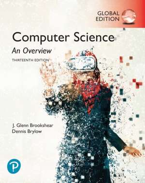 Computer Science: An Overview, Global Edition de J. Brookshear