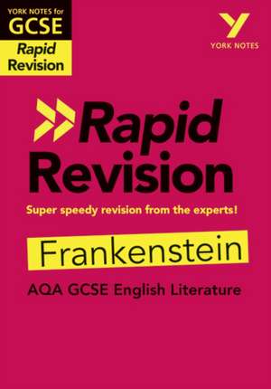 York Notes for AQA GCSE (9-1) Rapid Revision Guide: Frankenstein - catch up, revise and be ready for the 2025 and 2026 exams de Renee Stanton