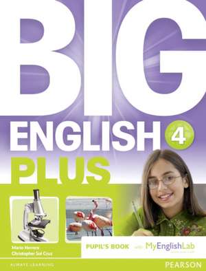 Big English Plus 4 Pupil's Book with MyEnglishLab Access Code Pack New Edition de Mario Herrera