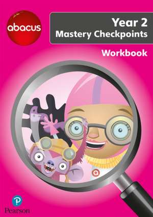 Merttens, R: Abacus Mastery Checkpoints Workbook Year 2 / P3 de RuthBA Merttens