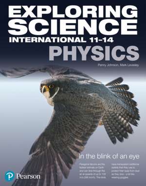 Exploring Science International Physics Student Book de Penny Johnson