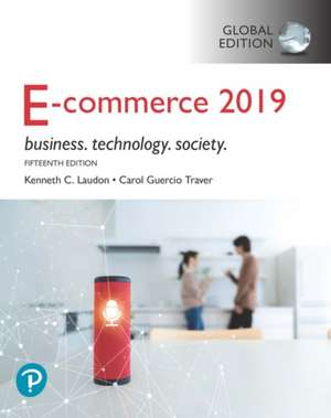 E-Commerce 2019: Business, Technology and Society, Global Edition de Kenneth C. Laudon