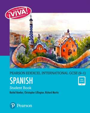 Pearson Edexcel International GCSE (9-1) Spanish Student Book de Richard Martin