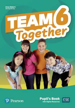 Team Together 6 Pupil's Book with Digital Resources Pack de Kay Bentley