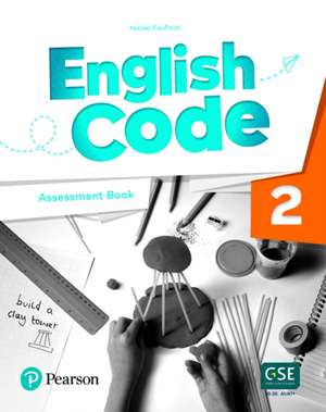 English Code British 2 Assessment Book de Nicola Foufouti