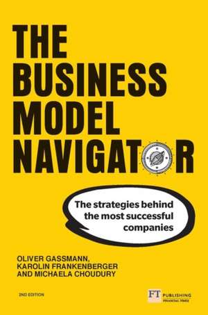 The Business Model Navigator de Oliver Gassmann