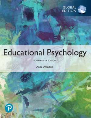 Educational Psychology, Global Edition de Anita Woolfolk