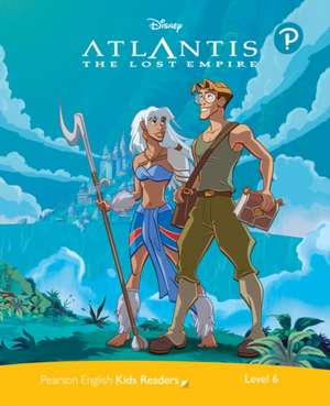 Level 6: Disney Kids Readers Atlantis:The Lost Empire Pack de Marie Crook