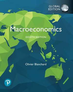 Macroeconomics, Global Edition de Olivier Blanchard