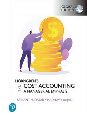 Horngren's Cost Accounting, Global Edition de Madhav Rajan