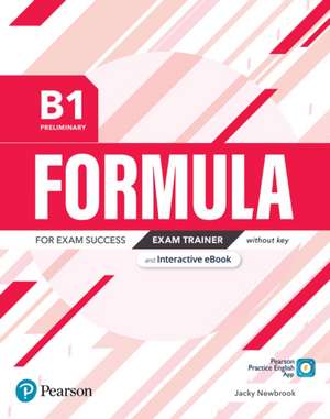 Formula B1 Preliminary Exam Trainer without key & eBook de Pearson Education