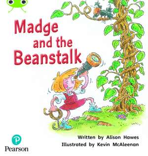 Bug Club Phonics Fiction Year 1 Phase 5 Set 25 Madge and the Beanstalk de Alison Hawes