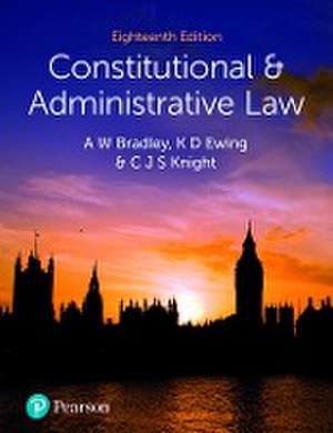 Constitutional and Administrative Law de A. Bradley