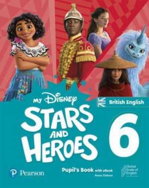 My Disney Stars and Heroes British Edition Level 6 Pupil's Book with eBook and Digital Activities de Hawys Morgan