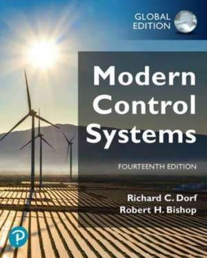 Modern Control Systems, Global Edition de Richard Dorf