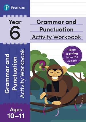 Pearson Learn at Home Grammar & Punctuation Activity Workbook Year 6 de Hannah Hirst-Dunton