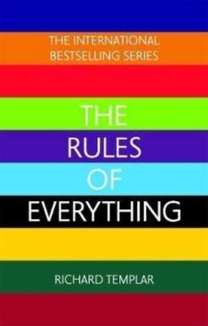 Templar, R: Rules of Everything de Richard Templar