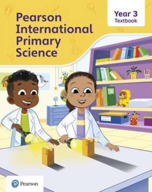 Pearson International Primary Science Textbook Year 3 de Lesley Butcher