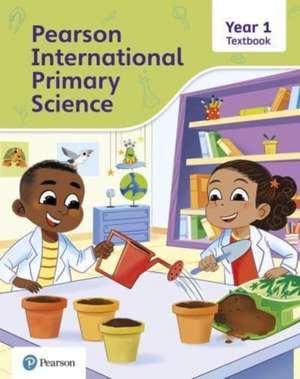 Pearson International Primary Science Textbook Year 1 de Lesley Butcher