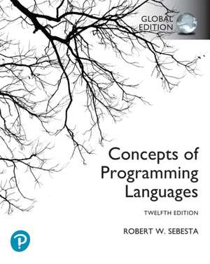 Concepts of Programming Languages, Global Edition de Robert Sebesta