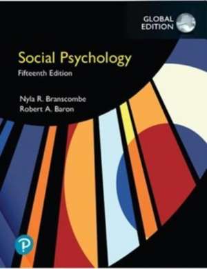 Social Psychology, Global Edition de Nyla R. Branscombe