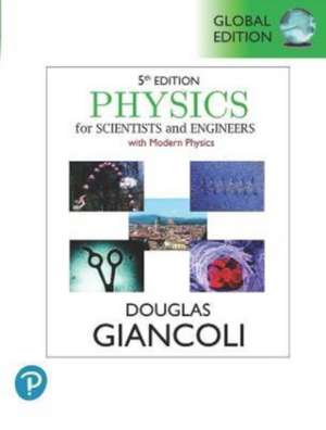 Physics for Scientists & Engineers with Modern Physics, Global Edition de Douglas Giancoli