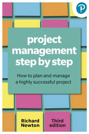 Project Management Step By Step 3e de Richard Newton