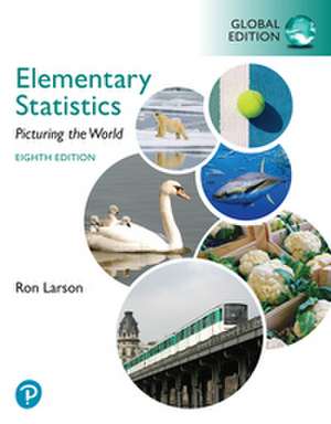 Elementary Statistics: Picturing the World, Global Edition de Ron Larson