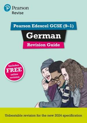 Pearson Revise Edexcel GCSE German: Revision Guide incl. audio, quiz & video content - for 2026 and 2027 exams (new specification) de Heather Murphy